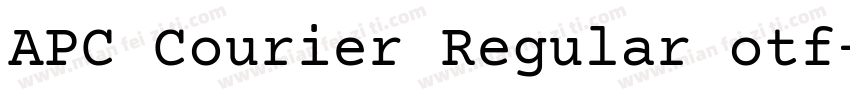APC Courier Regular otf字体转换